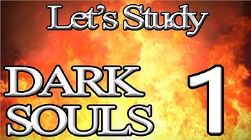 Dark Souls Lore and Level Design  ► Part 1 - Let