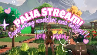 [ PALIA ] Plot building and weeklies!!
