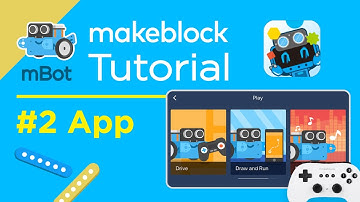 Makeblock Tutorial #2: Makeblock App