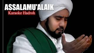 SHOLAWAT ASSALAMU'ALAIK (ZAINAL ANBIYA') Karaoke Hadroh