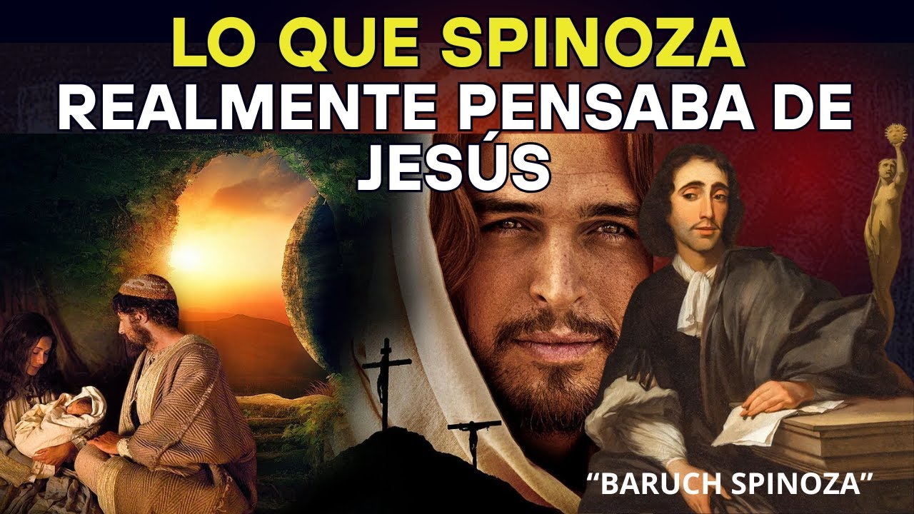 Lo que SPINOZA REALMENTE pensaba de Jesús — la verdad sin filtros