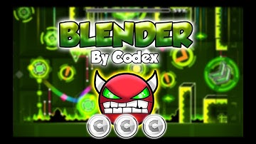 Blender By Codex (Demon) [Geometry Dash 2.0]