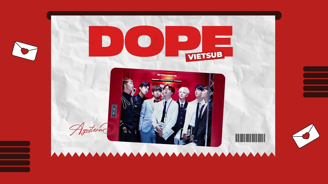 [VIETSUB] BTS - 'DOPE' (쩔어)
