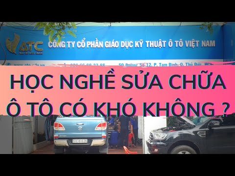 Cận Cảnh Học Nghề Sửa Chữa Ô Tô Tại VATC
