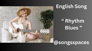 A English Pop Song - Rhythm Blues - Original Song.