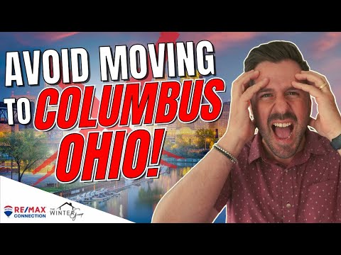 Avoid Moving to Columbus Ohio Unless You Can Handle These 10 Facts!