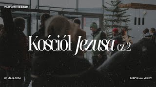 Mirosław Kulec - Kościół Jezusa cz.2