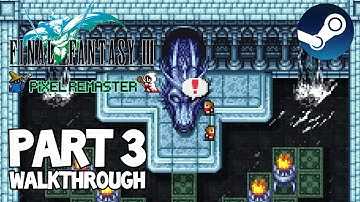 [Walkthrough Part 3] Final Fantasy 3: The Ultimate 2D Pixel Remaster (Steam) No Commentary