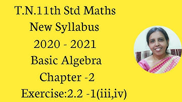 T.N. 11th  maths  Exercise:2.2  Sum - 1 (iii,iv) | Basic Algebra | Chapter -2.