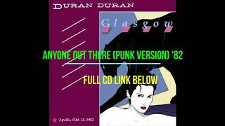 Duran Duran - Anyone Out There (Punk Version - Glasgow '82)