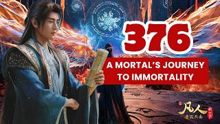 💥Mortal's Journey to Immortality Episode 376 | Donghua 3D Chinese Anime.  #immortaljourney