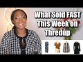 WHAT SOLD ON THREDUP THIS WEEK Part 9 | How I Get Daily Sales on Thredup!?