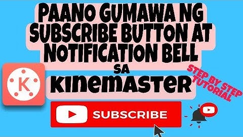 How to make subscribe button and notification bell using kinemaster| Tutorial |Mary nora yt