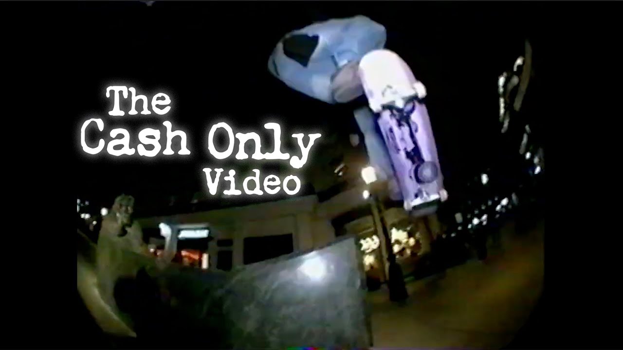 THE CASH ONLY VIDEO