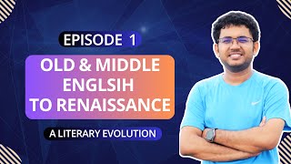 Old Middle English Period & Renaissance | Episode-1 | BCS Preli English Literature | BCS | P2A