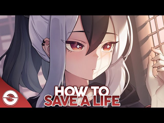 Nightcore - How To Save A Life (Lyrics) class=