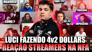 REACAO STREAMERS: LUCI FAZENDO 1v4 vs DOLLARS na NFA e DEITANDO 2 na TIROLESA !