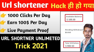 Url Shortner Unlimited Trick 2021 ( 100% Working )| Url Shortner Self Click Trick - Earn 10$ Per Day