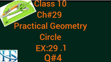 Ex:29.1 Q4 | class 10 | Ch : 29 Practical Geometry Circle | sindh Text book
