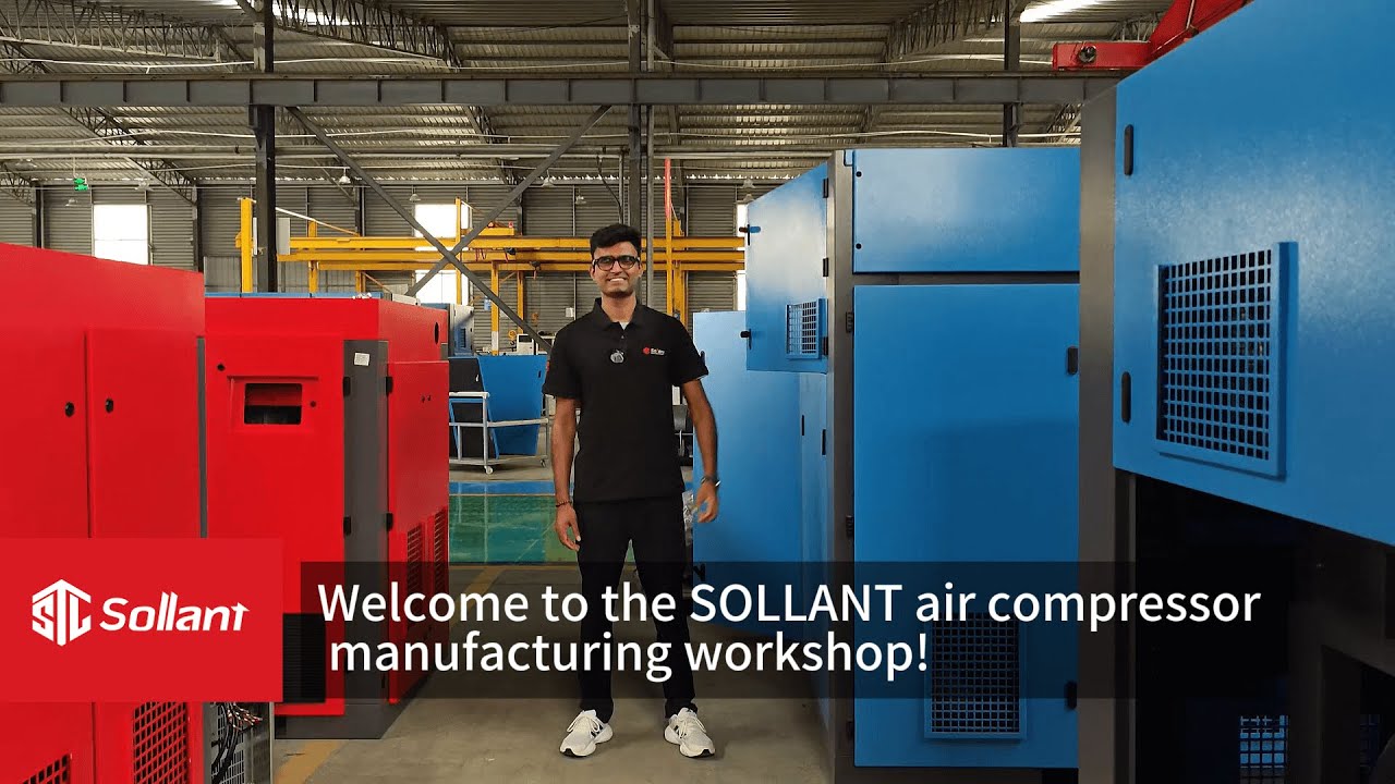 Welcome to the SOLLANT air compressor manufacturing workshop!