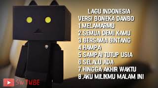 Top Lagu Pop Indonesia Terbaru Versi Danbo