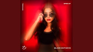 BLACK OUT DAYS (TECHNO SPED UP) - FAST BASSTON, BASSTON