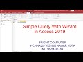 How to Run the Query Wizard in MS Access 2019 (BY HOD COMPUTER SCIENCE JEETU MALAV)