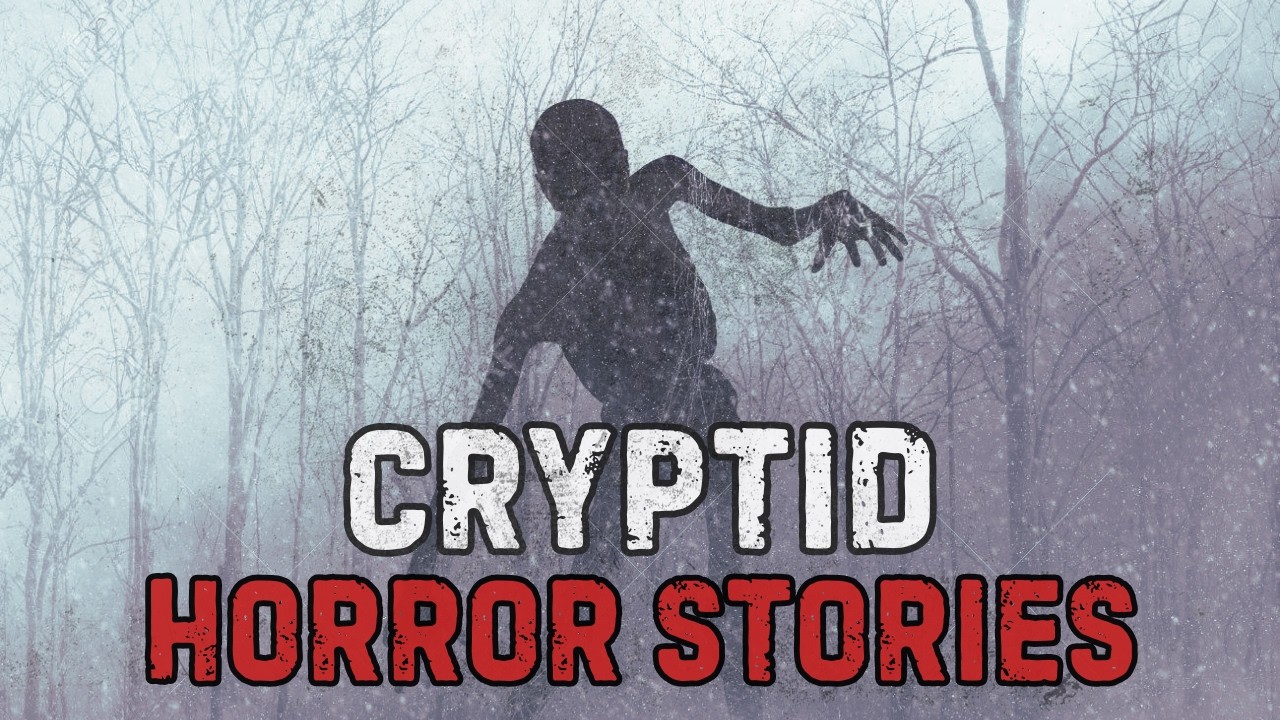 13 Scary Cryptid & Deep Woods Horror Stories
