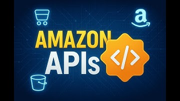 Amazon APIs Explained | Beginner’s Guide to Integration & Use Cases