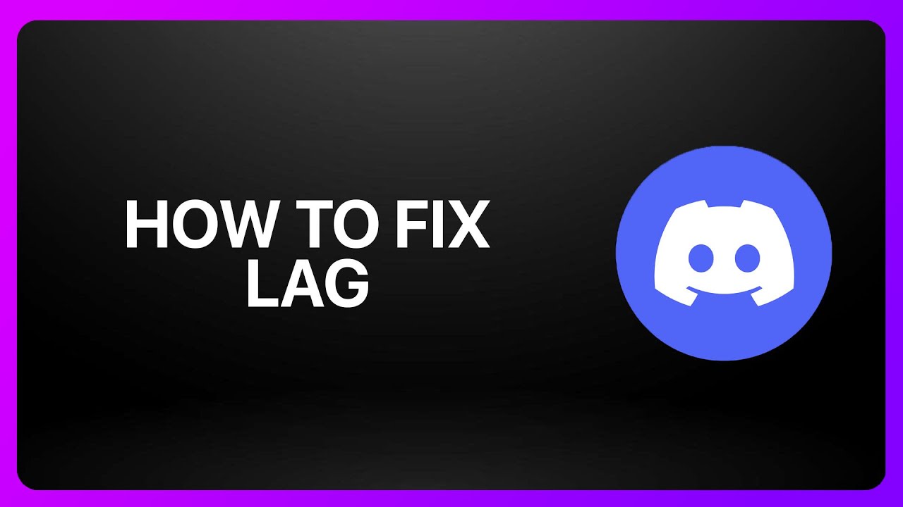 How To Fix Lag In Discord ! Tutorial - YouTube