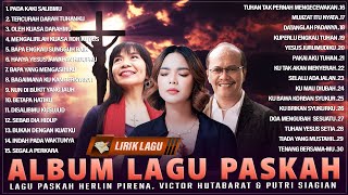 Lagu Rohani Paskah Herlin Pirena & Victor Hutabarat & Putri Siagian Full Album Terbaik 2024