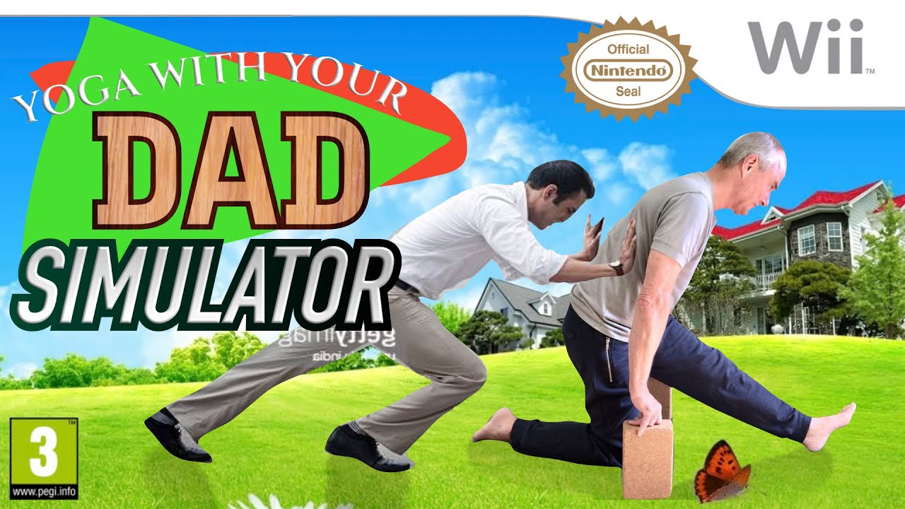 Yoga with Your Dad Simulator