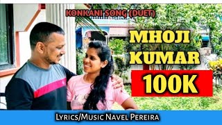 New Konkani Song 2021.Mhoji Kumar By Navel Pereira & Valency De Calangute.