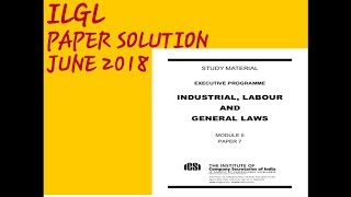 C.S EXECUTIVE ILGL june 2018 paper solution PART-B