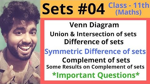 Sets #04 | Venn Diagram~Union & Intersection~Difference~symmetric difference~Complement of sets