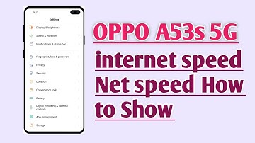 OPPO A53s 5G , internet speed net speed How to Show