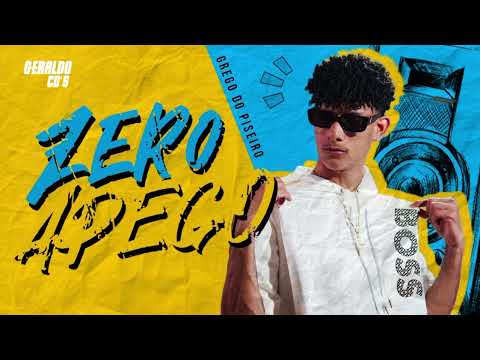 GREGO E PAULO PIRES - ZERO APEGO (MAS O PROBLEMA É QUE ESSA MORENA...)