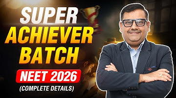 🏆 ✨Super Achiever Batch Starting Soon 💪 | Complete Details | Motion NEET