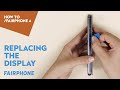 Replace the display  how to fairphone 4