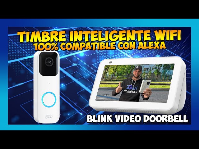 TIMBRE INTELIGENTE WIFI COMPATIBLE con ALEXA - BLINK