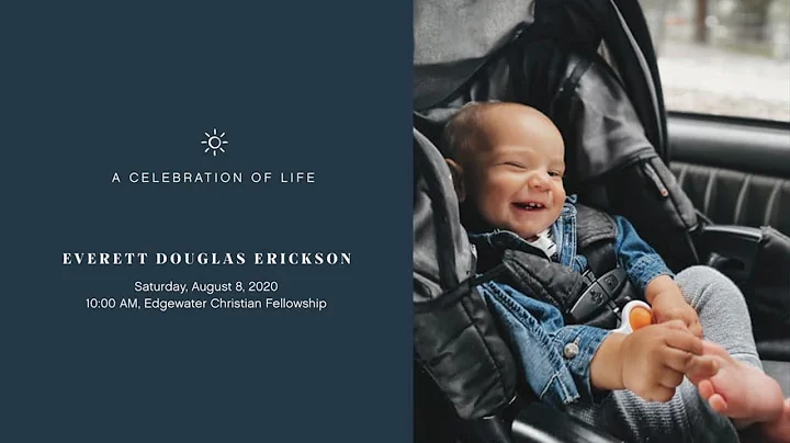 Everett Douglas Erickson - A Celebration of Life