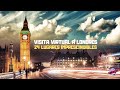 Visita virtual a Londres: 24 lugares imprescindibles que no puedes perderte (2019)