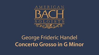 George Frideric Handel: Concerto Grosso No. 6 in G Minor Op. 6 HWV 324 • 4K