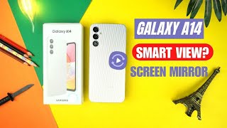 Samsung Galaxy A14 has Smart View & Screen Mirror? screenshot 5