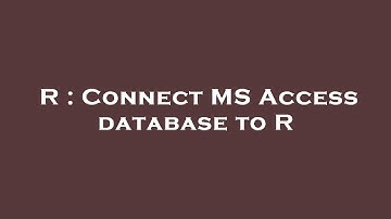 R : Connect MS Access database to R