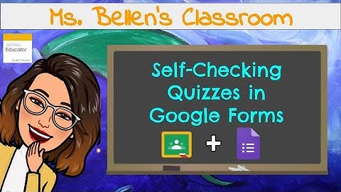 Self-Checking Quizzes in Google Forms | Clang Bellen