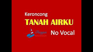 Keroncong Tanah Airku - No Vocal chords