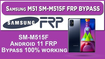 SAMSUNG M51 SM-M515F Android 11 FRP Bypass/Remove Google Account Lock | OnlyGSM