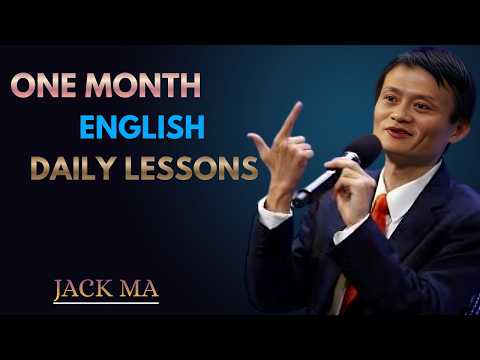 One Month English Daily Lessons | Best Speech By Jack Ma