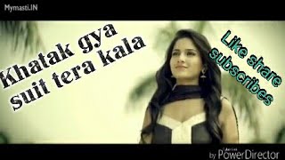 Download lagu Khatak Gya Suit Tera Kala Masoom Sharma hit Song Khatak Gya Suit Tera Kala Masoom Sharma hit Song